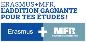 Erasmus+MFR, l'addition gagnate pour tes etudes
